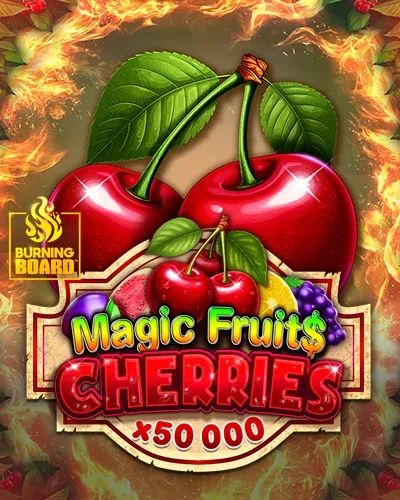 Magic Fruit$: Cherries Burning Board | Luckycapone Casino
